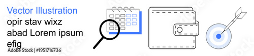 Business organization, time management, financial planning, goal setting, productivity, analysis. Calendar with magnifying glass, wallet target with arrow. Financial planning and goal setting