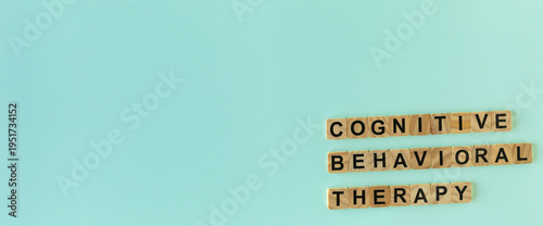 CBT, words Cognitive Behavioral Therapy composed of letters on wooden blocks - banner with space for additional content. 