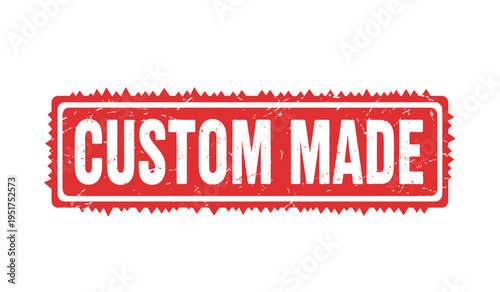 Custom made stamp or badge with grungy texture on white background