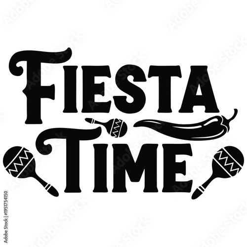 Fiesta Time Graphic with Maracas and Chili Pepper Illustration