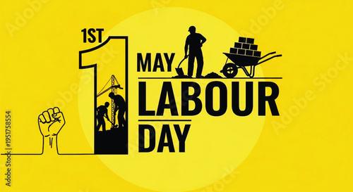 A creative Labour Day poster design featuring silhouettes of construction workers, a wheelbarrow, and a raised fist on a vibrant yellow background.