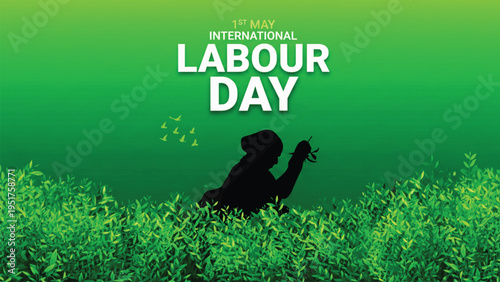 A vibrant green tea themed poster for International Labour Day featuring the silhouette of a worker in a field, symbolizing hard work and dedication.