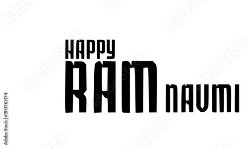Happy Ram Navami modern bold condensed typography design with strong typographic hierarchy, perfect for Hindu festival posters, greeting cards, social media banners, and religious celebrations