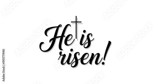 He Is Risen! Elegant Easter Calligraphy with Cross