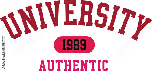 Authentic University 1989 Vector with Arched Collegiate Typography and Capsule for Apparel Design