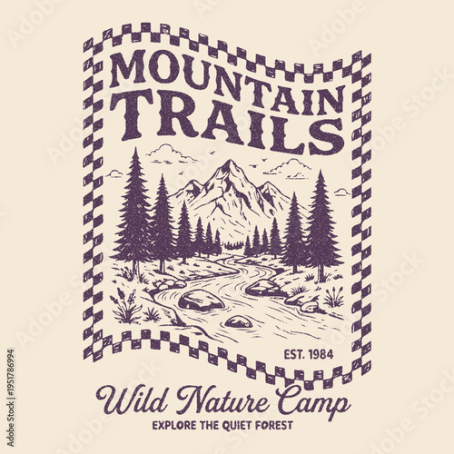 Mountain trails. Wild nature camp. Adventure Vintage Camping With Off-Road. mountain And Campfire. outdoors t-shirt design.  camping everyday slogan tee. mountain prints. big pain tree and explore.