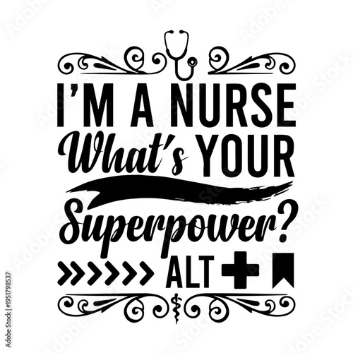 Nurse Superpower Typography Vector