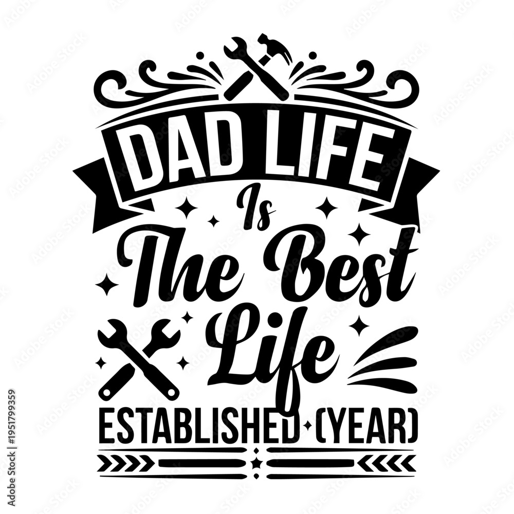 Obraz premium Dad Life Typography Vector