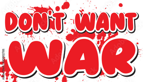 don't want war