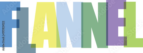 Multicolored Flannel Word Text white background