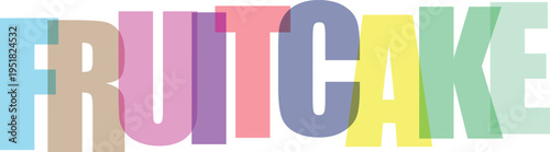 Multicolored Fruitcake Word Graphic white background