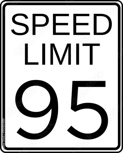 Speed limit 95 mph traffic sign, Speed limit 95 miles per hour road sign