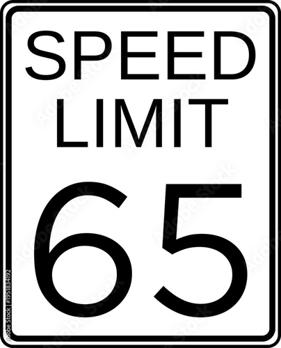 Speed limit 65 mph traffic sign, Speed limit 65 miles per hour road sign