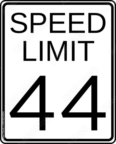 Speed limit 44 mph traffic sign, Speed limit 44 miles per hour road sign