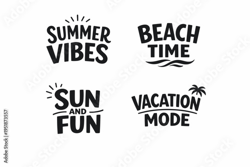 Summer vibes collection: sun, beach, fun, vacation mode typography designs