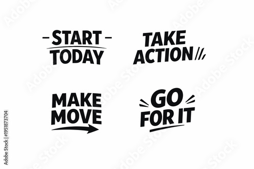 Motivational phrases for encouragement and action with bold typography