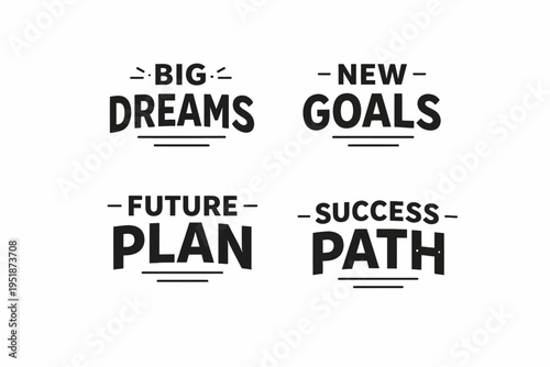 Inspirational words: big dreams, new goals, future plan, success path in bold text