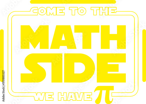 Come To the Math Side we have Pi Svg