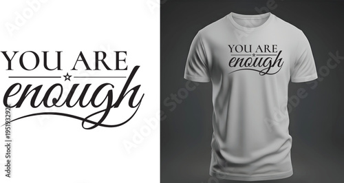 Elegant Self-Love Typography T-Shirt Design – “You Are More Than Enough” Quote Vector