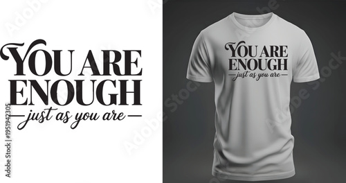 Minimal Inspirational Typography T-Shirt Design “You Are Enough” Elegant Self Love Quote Vector