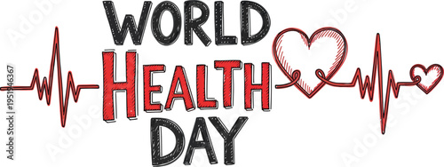 Drawn heartbeat rhythm with a red heart forms the center of World Health Day typography.