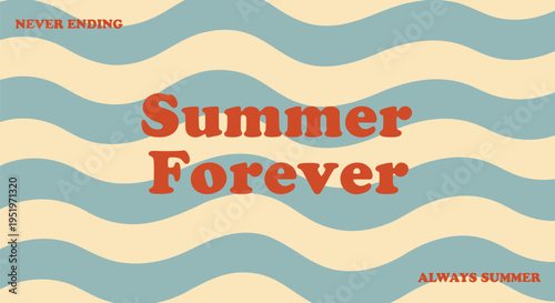 Summer Forever wavy background vector