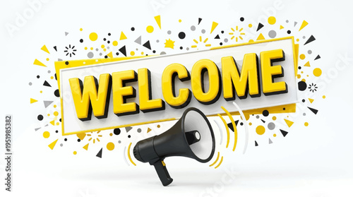 Welcome message with megaphone and confetti.
