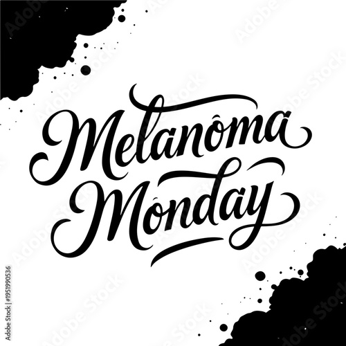 “Melanoma Monday” bold typography phrase dedicated to Melanoma Monday and Skin Cancer Awareness Month, highlighting the importance of education, prevention and skin cancer awareness