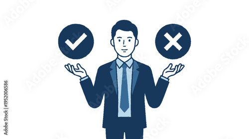 Businessman making a decision with checkmark and cross icons
