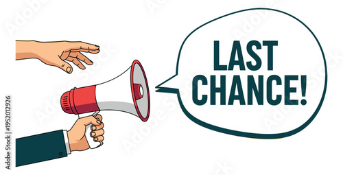 Hand drawn illustration of a megaphone and hands depicting an urgent 'last chance' message for marketing and sales