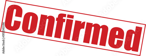 Red confirmed stamp on with bold text