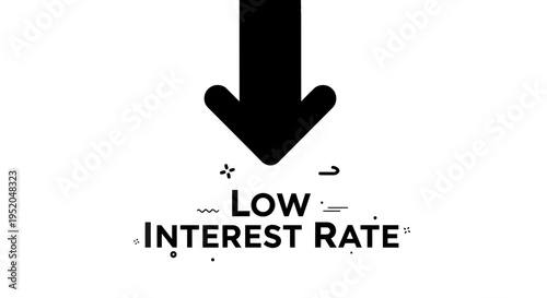 Low interest rate concept with downward arrow and bold typography.