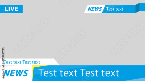 ニュース番組用テロップフレーム　ライブ放送グラフィックテンプレート