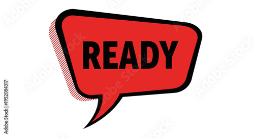 Red speech bubble with ready text 1.