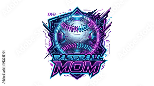 Futuristic "Baseball Mom" logo with a high-tech mecha baseball and glowing neon details. A sci-fi sports emblem for a modern, tech-savvy mom.