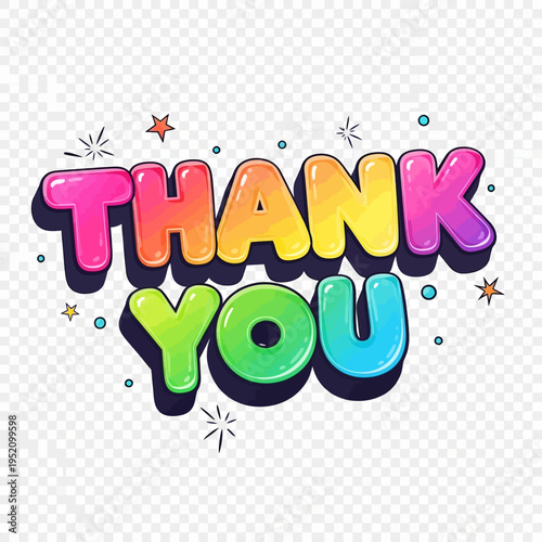 Colorful thank you message with shiny letters and starburst design elements included