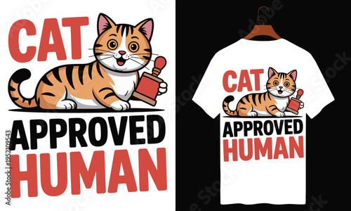Playful cat approved human t-shirt graphic with lying cartoon cat and red stamp with pet owner with cat lover