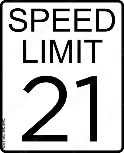 speed limit 21 mph sign