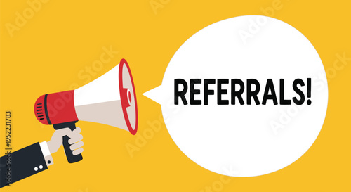 Business announcement graphic featuring a hand holding a red and white megaphone shouting referrals message loudly