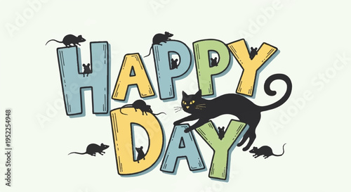 Colorful 'happy day' graphic with playful black cat and mice on light background