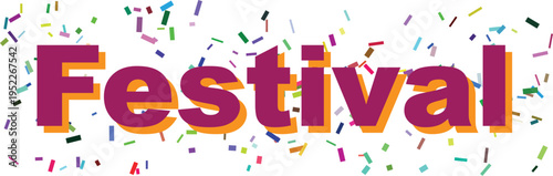 The lively word Festival appears in bold purple and orange lettering surrounded by festive colorful confetti