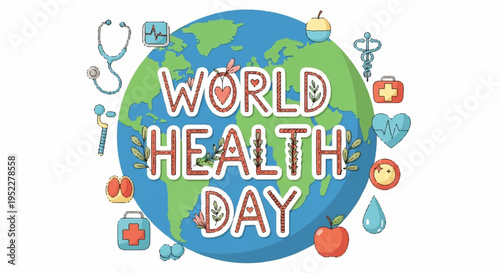 World health day globe with medical symbols and icons around it promoting global health awareness