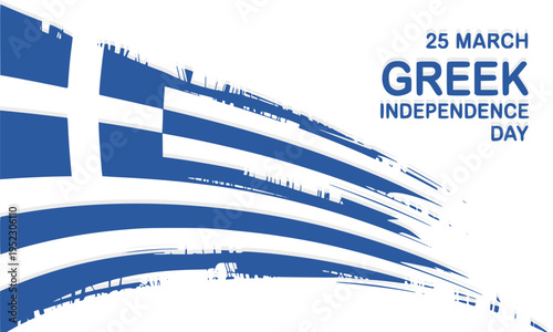 Greek Independence Day 25 March celebration banner with grunge brush stroke flag of Greece in blue and white colors, ideal for national holiday poster, social media, and greeting card design
