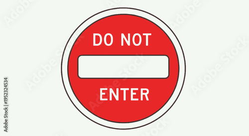 A round, red traffic sign with white text "DO NOT ENTER" and a white horizontal rectangle