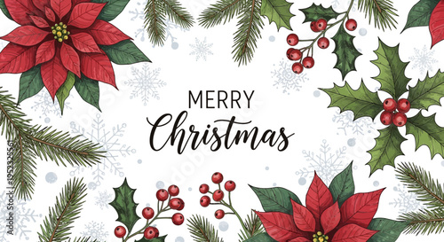 Merry Christmas Card with Poinsettias, Holly, Berries, and Snowflakes