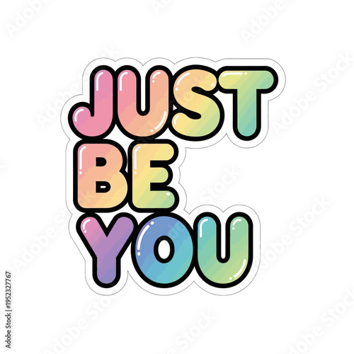 Just Be You Rainbow Gradient Text Sticker