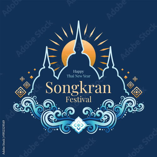 Song kran festival, Happy thai new year - Text in pagoda with sunlight and water curve wave spraying on dark blue background vector design