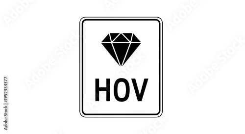 A white rectangular sign with a black diamond graphic over "HOV" in bold font