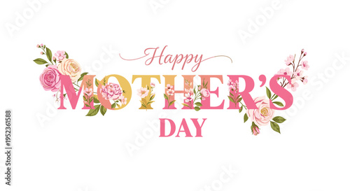 Elegant happy mother's day text design with floral embellishments and soft pastel