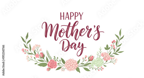 Happy mother's day handwritten calligraphy with floral wreath and pastel flowers